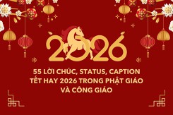 55 lời chúc, status, caption Tết hay 2026 trong Phật giáo và Công giáo