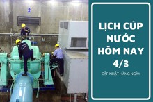 Lịch cúp nước TP HCM ngày 4/3 và sáng ngày 5/3 rất nhiều khu vực ở trung tâm tạm ngưng cấp nước đến sáng
