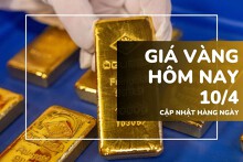 Giá vàng hôm nay 10/4: Vàng SJC, nhẫn trơn đảo chiều tăng hơn 1 triệu đồng/lượng
