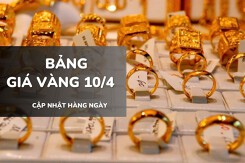 Bảng giá vàng hôm nay 10/4: Vàng SJC, nhẫn trơn, nữ trang đồng loạt bật tăng tới 1,5 triệu đồng/lượng