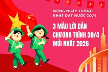 Gợi ý 3 mẫu lời dẫn chương trình 30/4 chi tiết nhất năm 2026 cho cơ quan, trường học