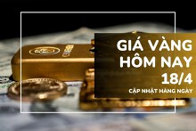 Giá vàng hôm nay 18/4: Vàng SJC, nhẫn trơn quay đầu tăng 1 triệu đồng/lượng cuối tuần