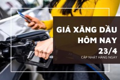 Giá xăng dầu hôm nay 23/4: Tăng trở lại trên mức 100 USD/thùng