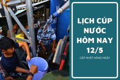 Lịch cúp nước TP HCM ngày 12/5 và sáng ngày 13/5 hàng loạt các khu phố, tuyến đường tạm ngưng nước kéo dài
