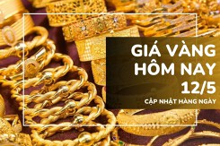 Giá vàng hôm nay 12/5: Vàng SJC và nhẫn trơn tăng mạnh 1,3 - 1,8 triệu đồng/lượng