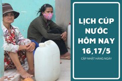 Lịch cúp nước TP HCM ngày 16/5 và ngày 17/5 mất nước tại hàng loạt khu vực, tuyến phố địa bàn trung tâm vào ngày cuối tuần