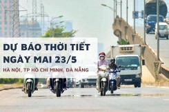 Dự báo thời tiết ngày mai 23/5, Hà Nội tăng lên 39 độ, TP HCM mưa chiều tối và Đà Nẵng oi nóng