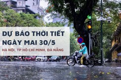 Dự báo thời tiết ngày mai 30/5, Hà Nội và TP HCM dịu nhiệt, có mưa lớn, Đà Nẵng tiếp tục nắng nóng
