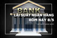 Lãi suất ngân hàng ngày 8/5, VietinBank, Vietcombank, Agribank, BIDV đang trả lãi bao nhiêu?