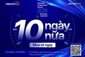 Đếm ngược: 10 ngày nữa diễn ra Vietnam Investment Forum 2026 - Summer Summit