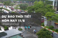 Dự báo thời tiết hôm nay 11/6, Hà Nội, Thanh Hoá đến Huế và Nam Bộ có mưa rào rải rác