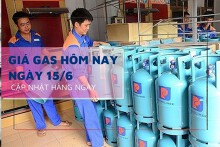 Giá gas hôm nay 15/6 cập nhật giá đổi bình gas 12kg hôm nay mới nhất