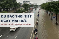 Dự báo thời tiết ngày mai 18/6, Hà Nội mưa dông, Đà Nẵng nắng gay gắt, TP HCM mưa rải rác