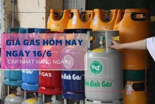Giá gas hôm nay 16/6 giá đổi bình gas 12kg hôm nay đi ngang