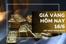 Giá vàng hôm nay 16/6: Vàng SJC, vàng nhẫn 'đứng im' sau cú tăng sốc