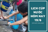 Lịch cúp nước TP HCM ngày 19/6 và sáng ngày 20/6 khu vực nội thành và ngoại thành tạm ngưng cấp nước đến sáng
