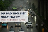 Dự báo thời tiết ngày mai 1/7, Hà Nội tiếp diễn mưa dông, TP HCM giảm nhiệt, Đà Nẵng nắng nóng kèm mưa rào