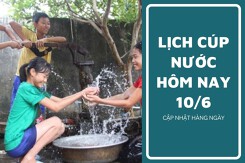 Lịch cúp nước TP HCM ngày 10/6 và sáng ngày 11/6 thông tin hàng loạt các khu phố tạm ngưng nước
