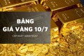 Bảng giá vàng hôm nay 10/7: Vàng SJC và vàng nhẫn bật tăng tới 1,6 triệu đồng/lượng