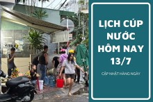 Lịch cúp nước TP HCM ngày 13/7 và sáng ngày 14/7 nhiều phường nội thành và ngoại thành mất nước hàng loạt tuyến đường ngày đầu tuần