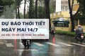 Dự báo thời tiết ngày mai 14/7, TP HCM mưa lớn, Hà Nội và Đà Nẵng đề phòng dông mạnh