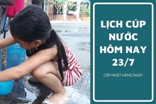 Lịch cúp nước TP HCM ngày 23/7 và sáng ngày 24/7 cập nhật các tuyến đường, khu phố, hẻm tiếp tục cúp nước từ đêm đến rạng sáng