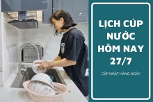 Lịch cúp nước TP HCM ngày 27/7 và sáng ngày 28/7 tạm ngưng cúp nước kéo dài tại nhiều khu phố vào rạng sáng đầu tuần