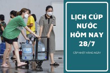 Lịch cúp nước TP HCM ngày 28/7 và sáng ngày 29/7 tạm ngưng cúp nước kéo dài tại nhiều khu phố vào rạng sáng