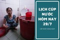 Lịch cúp nước TP HCM ngày 29/7 và sáng ngày 30/7 thông tin hàng loạt các phường, khu phố tạm ngưng nước