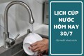 Lịch cúp nước TP HCM ngày 30/7 và sáng ngày 31/7 thông tin hàng loạt các phường, khu phố tạm ngưng nước