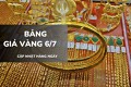 Bảng giá vàng hôm nay 6/7: Vàng SJC, vàng nhẫn đồng loạt neo cao
