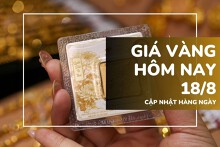 Giá vàng hôm nay 18/8: Vàng SJC đi ngang, chênh lệch mua - bán vẫn ở mức 3 triệu đồng/lượng