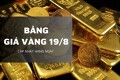 Bảng giá vàng hôm nay 19/8: Vàng miếng SJC, vàng nhẫn và nữ trang giảm tới 2,2 triệu đồng/lượng