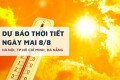 Dự báo thời tiết ngày mai 8/8 Hà Nội nắng nóng gay gắt 37 độ, TP HCM gió giật 50 km/h, Đà Nẵng có mưa
