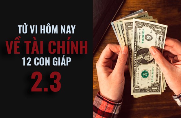 Tử vi hôm nay (2/3/2019) về tài chính của 12 con giáp: Tuổi Dần cân đối chi tiêu trong gia đình - Ảnh 1. Tử vi hôm nay (2/3/2019) về tài chính của 12 con giáp: Tuổi Dần cân đối chi tiêu trong gia đình - Ảnh 1.