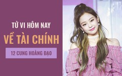 Tử vi hôm nay (3/3/2019) về tài chính của 12 cung hoàng đạo: Bọ Cạp cố gắng hoàn thành mục tiêu tài chính cá nhân