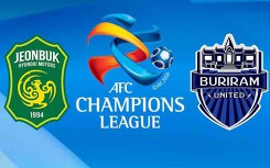 Link xem trực tiếp kết quả Buriram Utd vs Jeonbuk Motors, 18h00 13/3: Cúp C1 châu Á