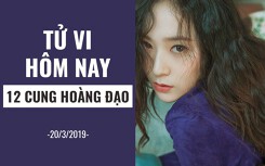 Tử vi hôm nay (20/3/2019) của 12 cung hoàng đạo: Bọ Cạp được nhiều người giúp đỡ