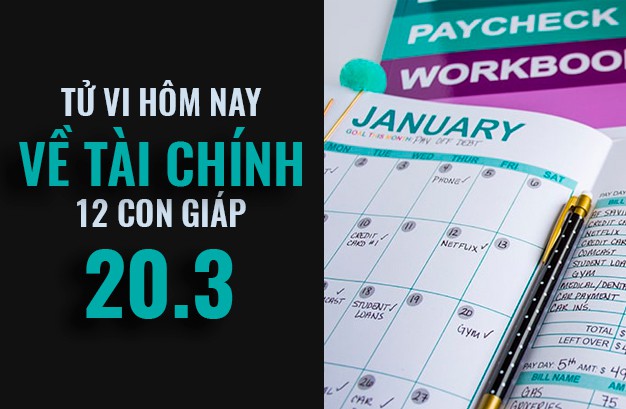 Tử vi hôm nay (20/3/2019) về tài chính của 12 con giáp: Tuổi Mùi công việc suôn sẻ - Ảnh 1. Tử vi hôm nay (20/3/2019) về tài chính của 12 con giáp: Tuổi Mùi công việc suôn sẻ - Ảnh 1.