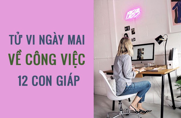 Tử vi ngày mai (3/3/2019) về công việc của 12 con giáp: Tuổi Dần ‘châm ngòi’ cho sự căng thẳng - Ảnh 1. Tử vi ngày mai (3/3/2019) về công việc của 12 con giáp: Tuổi Dần ‘châm ngòi’ cho sự căng thẳng - Ảnh 1.