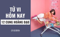 Tử vi hôm nay (21/3/2019) của 12 cung hoàng đạo: Nhân Mã bước vào tuổi nổi loạn