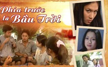 Ngày ấy - bây giờ của dàn diễn viên phim 'Phía trước là bầu trời'