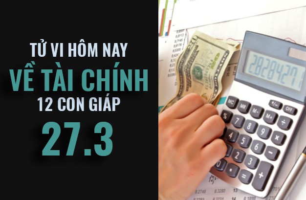 Tử vi hôm nay (27/3/2019) về tài chính của 12 con giáp: Tuổi Dần có cái tôi quá lớn - Ảnh 1. Tử vi hôm nay (27/3/2019) về tài chính của 12 con giáp: Tuổi Dần có cái tôi quá lớn - Ảnh 1.