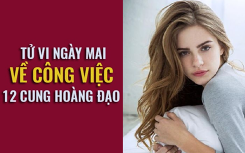 Tử vi ngày mai (05/3) về công việc của 12 cung hoàng đạo: Thiên Bình nhẫn nhịn, Bảo Bình bao dung