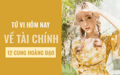 Tử vi hôm nay (7/3/2019) về tài chính của 12 cung hoàng đạo: Xử Nữ không dễ bị ảnh hưởng bởi tác động xung quanh