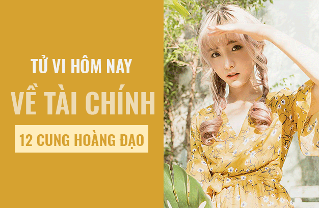 Tử vi hôm nay (7/3/2019) về tài chính của 12 cung hoàng đạo: Xử Nữ không dễ bị ảnh hưởng bởi tác động xung quanh - Ảnh 1. Tử vi hôm nay (7/3/2019) về tài chính của 12 cung hoàng đạo: Xử Nữ không dễ bị ảnh hưởng bởi tác động xung quanh - Ảnh 1.