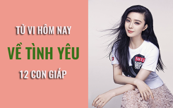 Tử vi hôm nay (12/4/2019) về tình yêu của 12 con giáp: Tuổi Thìn dễ bị tổn thương trong chuyện tình cảm, Tuổi Tỵ luôn có cảm giác bất an và cô đơn