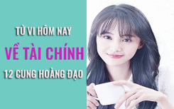 Tử vi hôm nay (12/4/2019) về tài chính của 12 cung hoàng đạo: Thiên Bình có vẻ đang đi sai hướng, Song Tử cần đề phòng