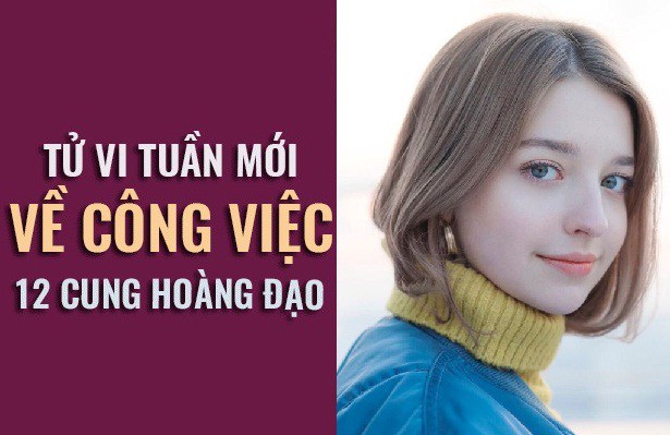 Tử vi tuần mới (14/4 – 21/4) về công việc của 12 cung hoàng đạo: Cự Giải đề phòng “đòn hiểm”, Nhân Mã khéo “đòi” tăng lương - Ảnh 1. Tử vi tuần mới (14/4 – 21/4) về công việc của 12 cung hoàng đạo: Cự Giải đề phòng “đòn hiểm”, Nhân Mã khéo “đòi” tăng lương - Ảnh 1.