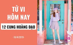 Tử vi hôm nay (16/4/2019) của 12 cung hoàng đạo: Bọ Cạp sẵn sàng nhận trọng trách
